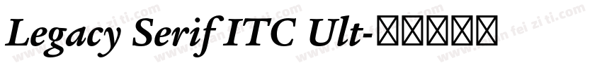 Legacy Serif ITC Ult字体转换